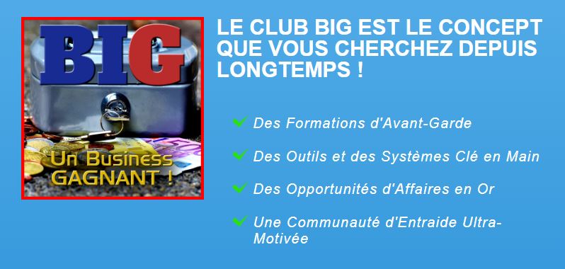 Les Outils gratuits du Club BIG !