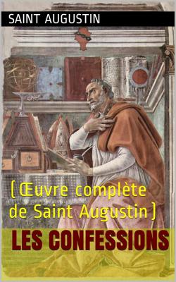 Augustin les confessions 1