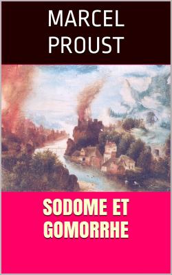 Proust sodome et gomorrhe